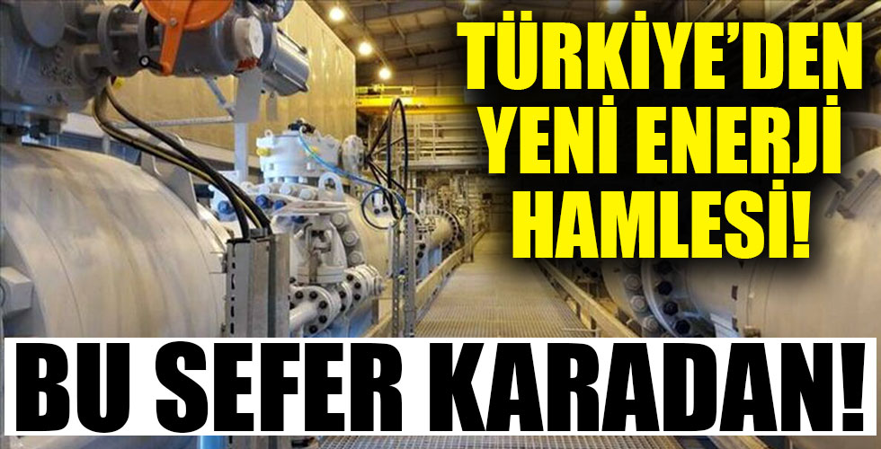 Türkiye'den enerjide yeni hamle!