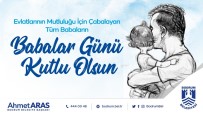 SANSİ - Baskan Aras'tan Babalar Günü Mesaji