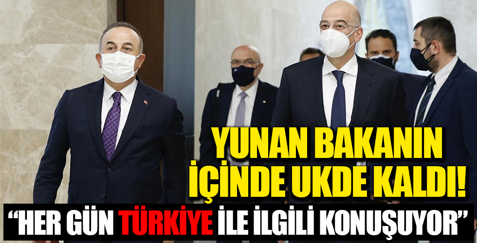 Dışişleri Bakanı Çavuşoğlu: Dendias'ın içinde ukde kaldı galiba her gün Türkiye'yle ilgili konuşuyor