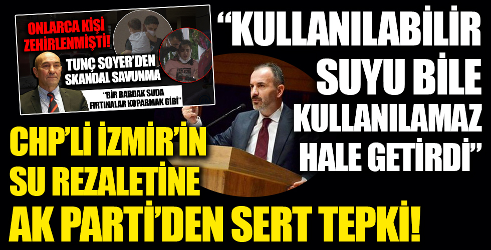AK Parti'den sert tepki: Kullanılabilir suyu bile kullanılamaz hale getirdiler...