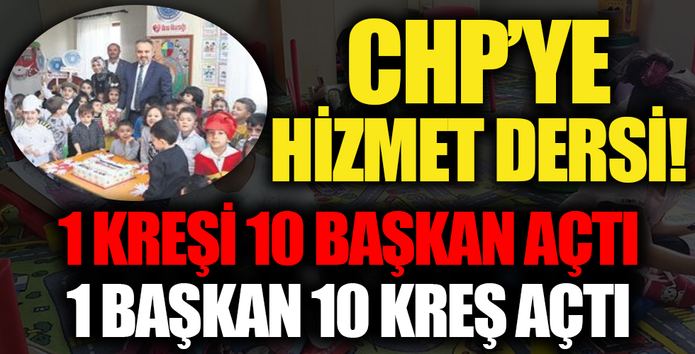 10 CHP’li başkan 1 kreş açmıştı 1 AK Partili başkan 10 kreş birden açtı