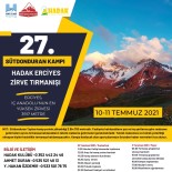ERCIYES - 27. Sütdonduran Kampi Ve HADAK Zirve Tirmanisi 10 Temmuz'da Yapilacak