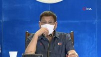 FILIPINLER - Filipinler Devlet Baskani Duterte Açiklamasi 'Ya Asi Olursunuz Ya Da Sizi Hapse Atarim'