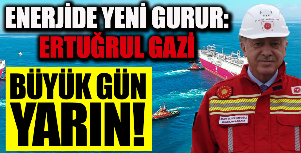 Enerjide yeni gururun adı: Ertuğrul Gazi! Başkan Erdoğan'ın katılımıyla devreye giriyor