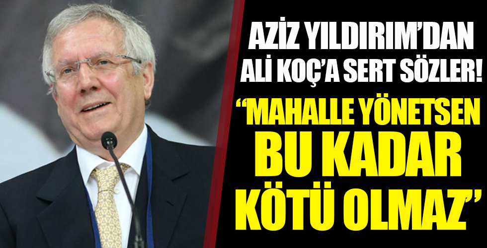 Fenerbahçe'de eski başkan Aziz Yıldırım açıklamalarda bulundu!