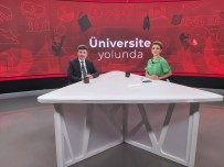 REKTÖR - Rektör Karacoskun, 'Bengü Kantekin Ile Üniversite Yolunda' Programina Katildi