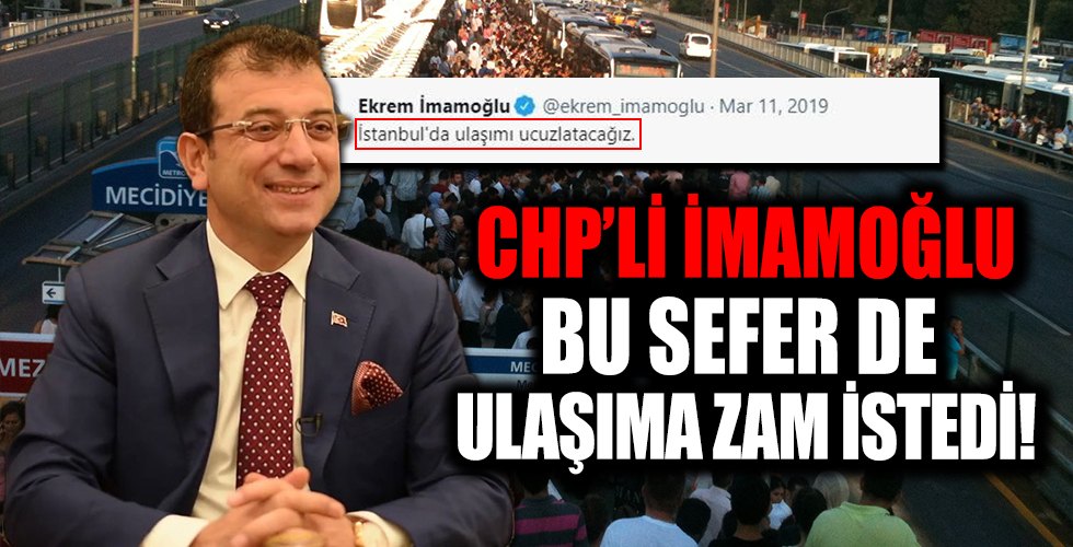 'Ulaşımı ucuzlatacağız' diyen CHP'li İBB'nin toplu ulaşıma yüzde 22,47 zam talebi oy çokluğu ile reddedildi