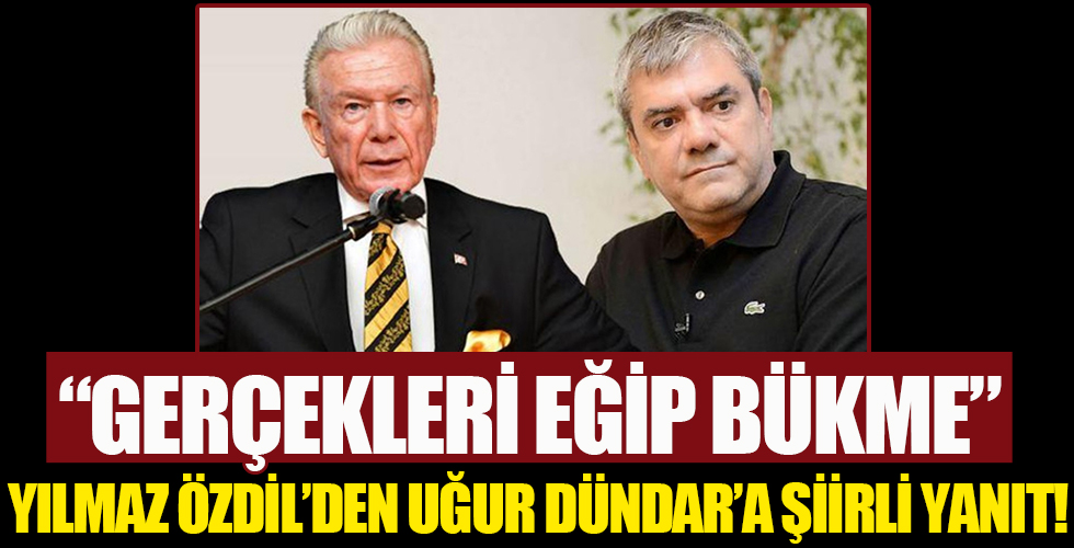 Yılmaz Özdil'den Uğur Dündar'a şiirli yanıt: Gerçekleri eğip bükme