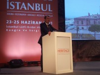 RUMELI - 5'Inci Heritage Istanbul Konferansi'nda Kültürel Miras Ele Alindi