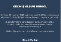 Bingöl Valiliginden  Deprem Açiklamasi Açiklamasi 'Herhangi Bir Can Veya Mal Kaybi Söz Konusu Olmamistir'