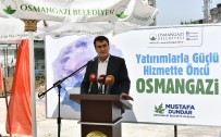 OSMANGAZI BELEDIYESI - Osmangazi'den Her Mahalleye Hizmet