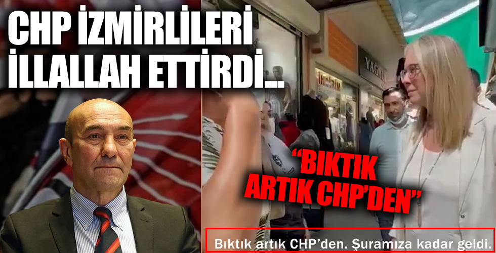 İzmirli vatandaşın isyanı: Bıktık artık CHP'den şuramıza kadar geldi