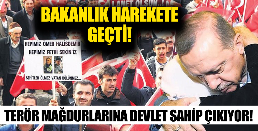Terör mağdurlarına devlet sahip çıkıyor