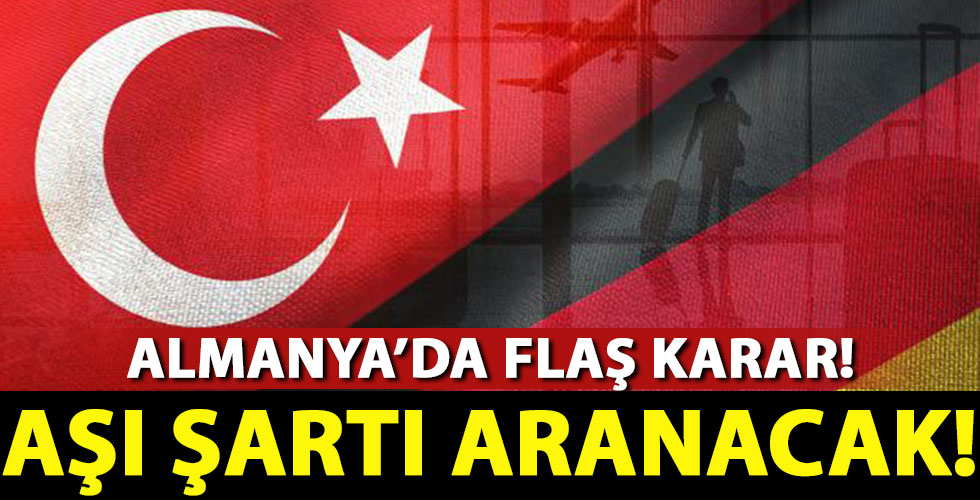 Almanya'ya vize için aşı şartı!