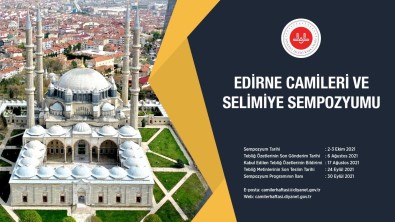Diyanet Isleri Baskanligi'ndan 'Edirne Camileri Ve Selimiye Sempozyumu'