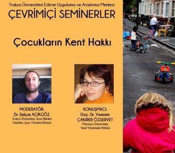 Edirne'de Çocuklarin Kent Hakki Konusuldu