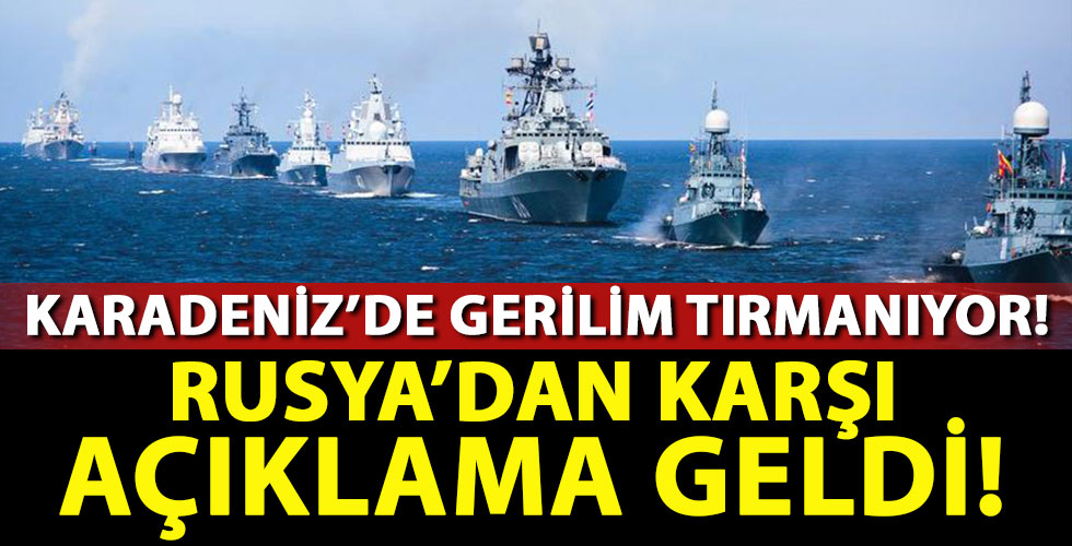 Karadeniz'de gerilim! Rusya'dan flaş açıklama!