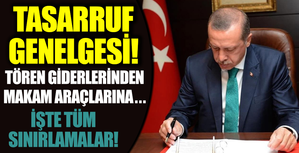 Başkan Erdoğan'dan tasarruf genelgesi!