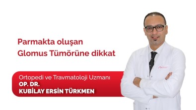 Parmakta Olusan Glomus Tümörüne Dikkat