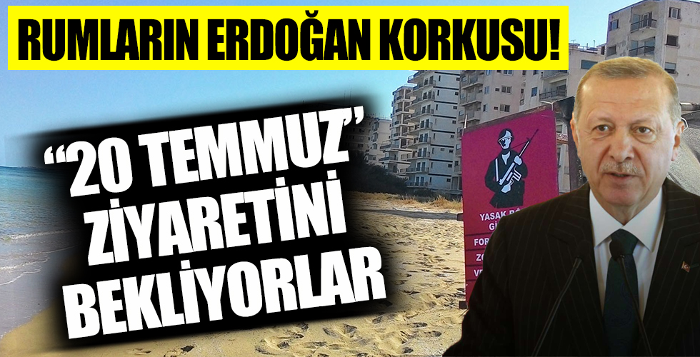 Rumların Maraş korkusu! Başkan Erdoğan KKTC'ye gidecek