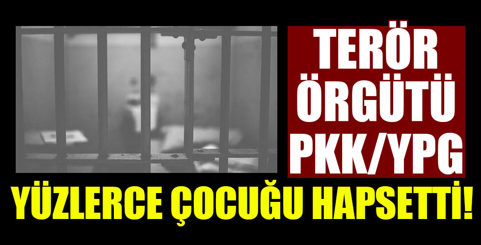 YPG/PKK'lı teröristler yüzlerce çocuğu hapsetti!
