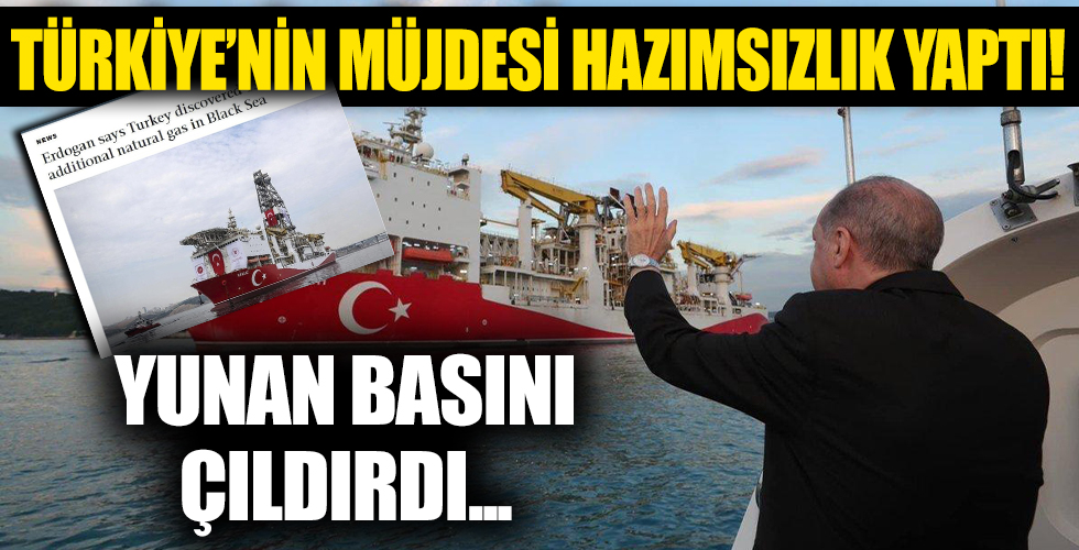 Başkan Erdoğan'ın Karadeniz'de doğal gaz bulunduğunu açıklaması Yunanistan'ı çıldırttı