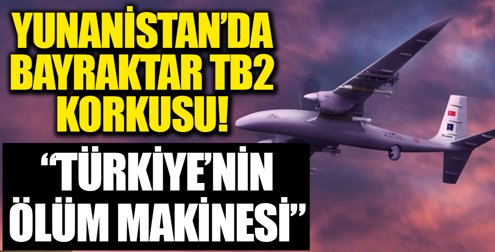 Yunanistan'da Bayraktar TB2 korkusu!