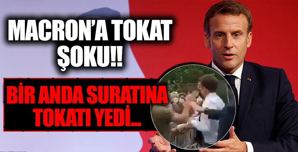 Macron'a şok! Bir anda suratına tokat yedi