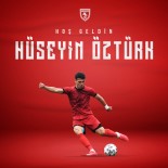 FATİH KARAGÜMRÜK - Samsunspor Hüseyin Öztürk'ü Transfer Etti