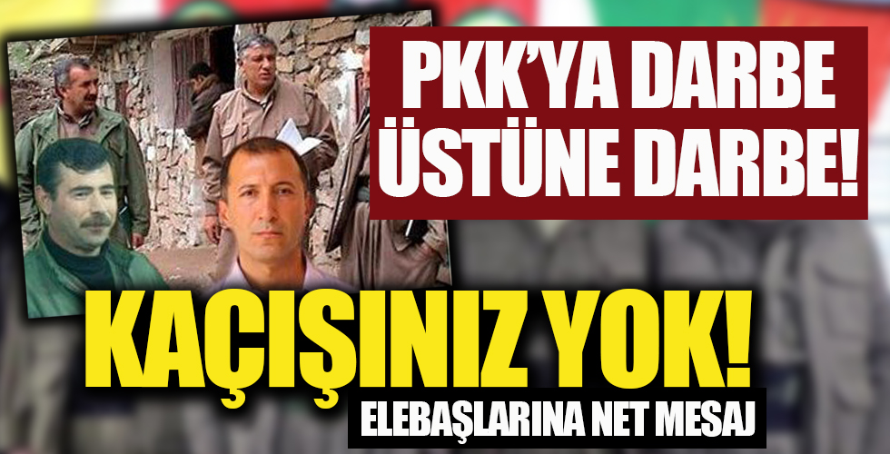 Terör örgütü PKK'ya darbe üstüne darbe! Elebaşlarını net mesaj: Kaçışınız yok