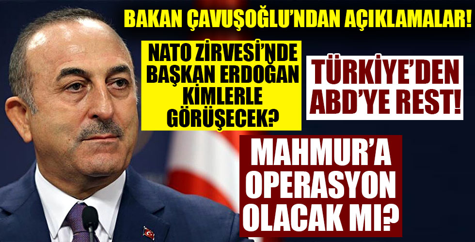 Dışişleri Bakanı Mevlüt Çavuşoğlu'ndan gündeme ilişkin son dakika açıklamalar!