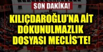 KILIÇDAROĞLU DOKUNULMAZLIK DOSYASI  - Kılıçdaroğlu'na ait dokunulmazlık dosyası Meclis'e sunuldu
