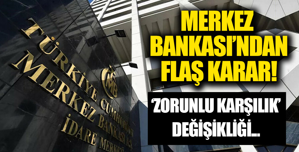 Merkez Bankası'ndan zorunlu karşılık adımı!