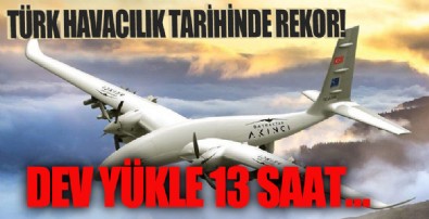 Türk havacılık tarihinde rekor! NEB ile 13 saat 24 dakika uçtu