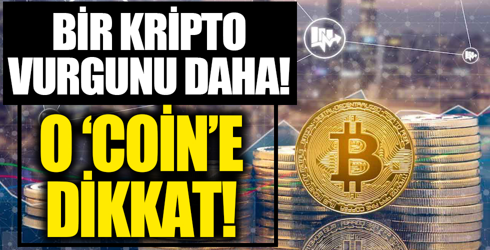 Bu 'coin'e dikkat! Bir kripto vurgunu daha!