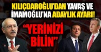 İMAMOĞLU ADAYLIK - Kılıçdaroğlu'ndan Mansur Yavaş ve Ekrem İmamoğlu'na adaylık ayarı! 'Yerinizi bilin'
