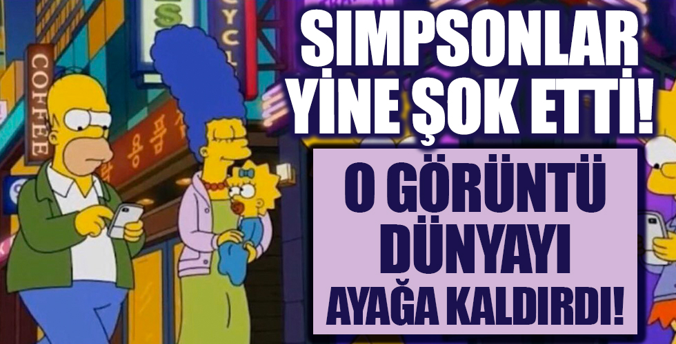 Simpsonlar yine şok etti! O görüntü dünyayı ayağa kaldırdı!