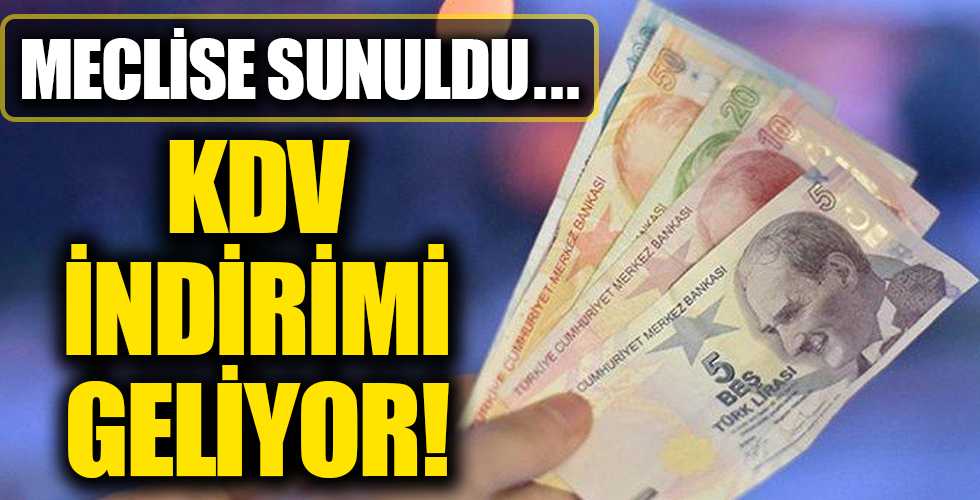 Milyonlarca kişiyi ilgilendiriyor! Meclis’e sunuldu! KDV indirimi geliyor