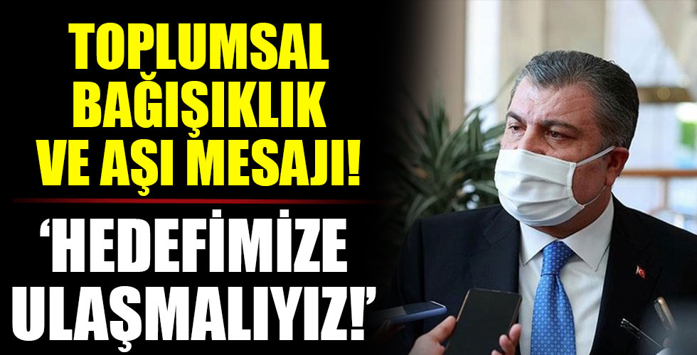 Bakan Koca'dan aşı mesajı!