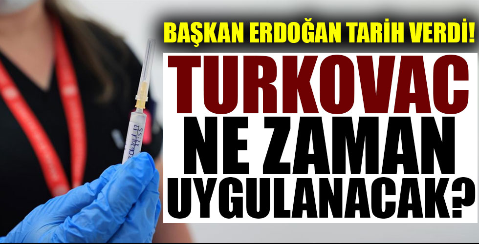 Başkan Erdoğan tarih verdi! TURKOVAC aşısı ne zaman uygulanacak?