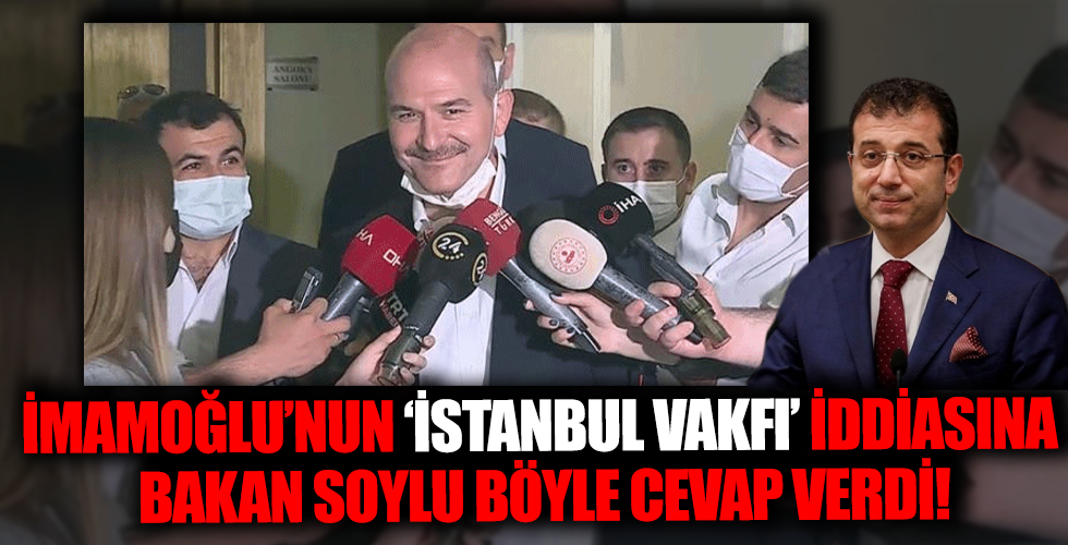Süleyman Soylu CHP'li Ekrem İmamoğlu'nun iddiasına gülerek cevap verdi