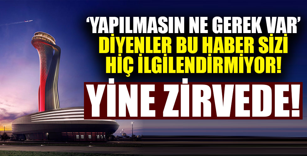 İstanbul Havalimanı Avrupa'da yine zirvede!