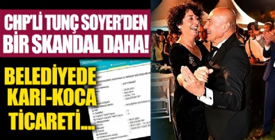 CHP'li Tunç Soyer'den bir skandal daha! Eşi Neptün Soyer'in başkan olduğu Köy-Koop'a ihale!