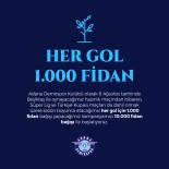 Adana Demirspor Attigi Her Gole 1000 Fidan Bagislayacak