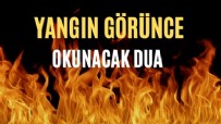  YANGIN İÇİN YAPILACAK DUA NEDİR? - Yağmur Duası Nasıl Okunur? Yangın İçin Okunacak Dua Nedir?  Yangının Durması için Yapılacak Dua Yangın Görünce Okunacak Dua