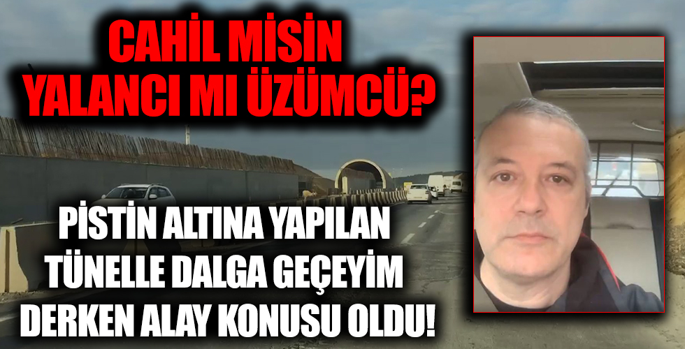 Levent Üzümcü 'Sabiha Gökçen' tüneliyle dalga geçeyim derken dalga konusu oldu!