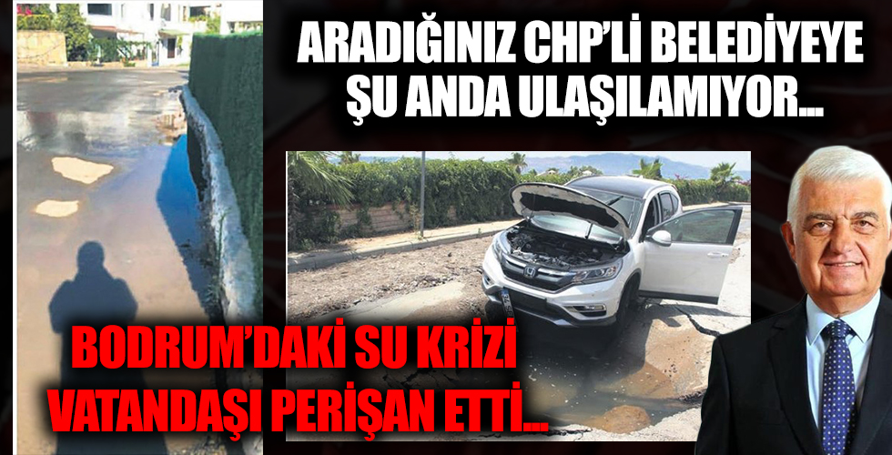 Tatil cenneti Bodrum'da su krizi! CHP'li belediye sorunu görmezden geliyor...