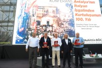 TARIHÇI - Antalya'nin Italyan Isgalinden Kurtulusu Anlatildi