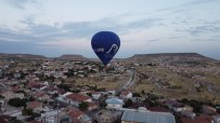 KAPADOKYA - Çat Kasabasinda Bu Sabah Ilk Balon Turu Yapildi