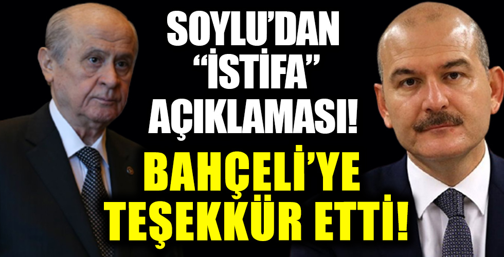 Süleyman Soylu'dan Bahçeli'ye teşekkür mesajı